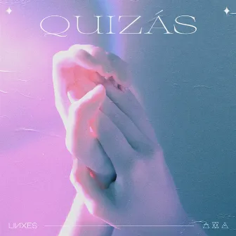 Quizás by Linxes