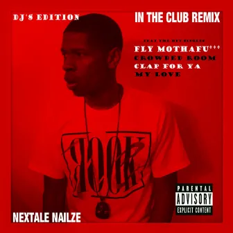 In da Club Remix by Nextale Nailze