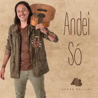 Andei Só by André Bellini