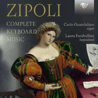 Zipoli: Complete Keyboard Music by Carlo Guandalino