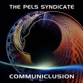 Communiclusion by The Pels Syndicate