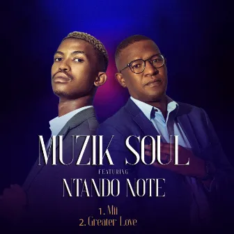 Muzik Soul Ft Ntando Note by Muzik Soul