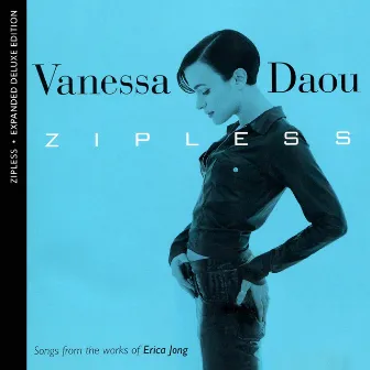 Zipless (Songs From The Works Of Erica Jong) [Expanded Deluxe Edition] by Vanessa Daou