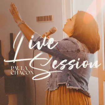 Live Session by Paula Chacon