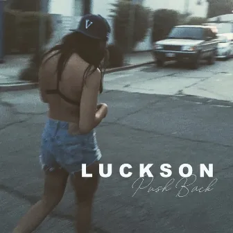 Push Back by LUCKSON