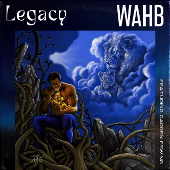 Legacy by WAHB