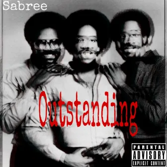 Outstanding by Sabree Carter