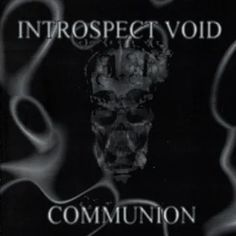 Communion by Introspect Void