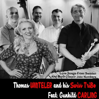 Love Songs from Sweden and More Classic Jazz Numbers by Thomas Winteler and his Swiss TriBe