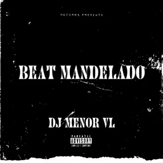 Batida Mandelada by DJ MENOR VL