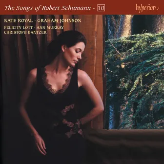 Schumann: The Complete Songs, Vol. 10 by Kate Royal