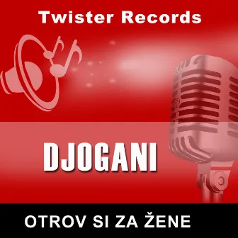 Otrov si za zene by Djogani