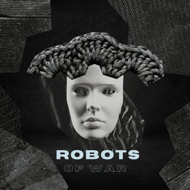 Robots Of War