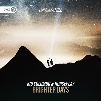 Brighter Days by Kid Columbo