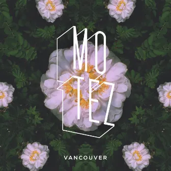 Vancouver - EP by Motez