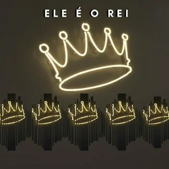 Ele É o Rei by LiL Drew