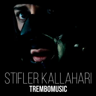 Trembo Music (Edição Deluxe) by Stifler Kallahari