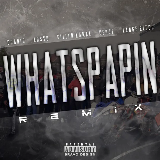 Whatspapin (Remix) [feat. Kosso, Killer Kamal, Cedje & Lange Ritch]