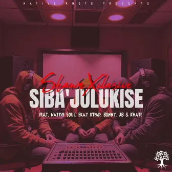 Sibajulukise by ShawnXclusive