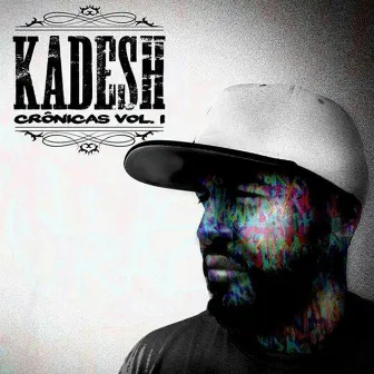 Crônicas, Vol. 1 by Kadesh