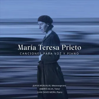 María Teresa Prieto. Canciones para voz y piano by María Teresa Prieto