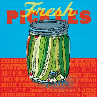 Fresh Pickles by Chicken Wire Empire