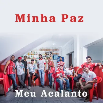 Minha Paz, Meu Acalanto by Pagode da 27