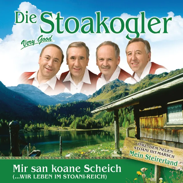 Die Stoakogler / Mir san koane Scheich (…wir leben im Stoani-Reich)