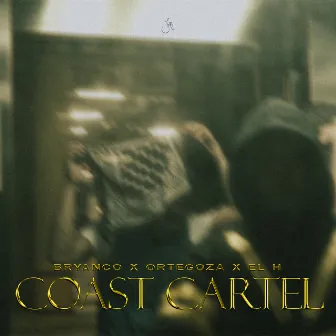 COAST CARTEL by Bryanco