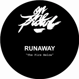 The Fire Below by Runaway