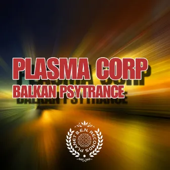 Balkan Psytrance by Plasma Corp