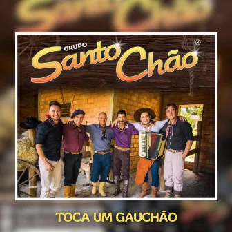 Toca um Gauchão by Santo Chão