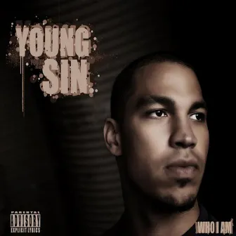 Who I Am by Young Sin