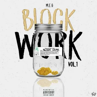 Block Work. Volume 1. by M.E.G