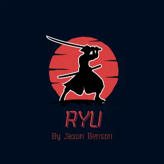 RYU by Jason Benson