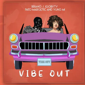 Vibe Out by Briano