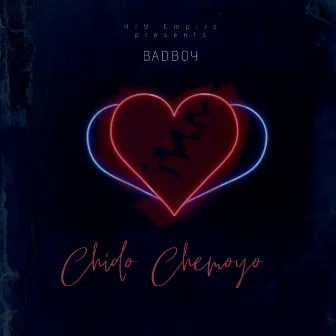 Chido Chemoyo by Badboy