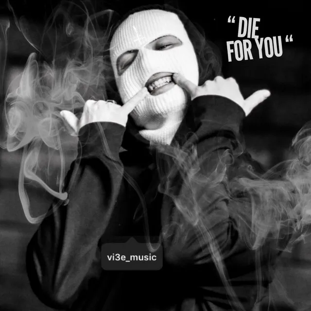 Die for You