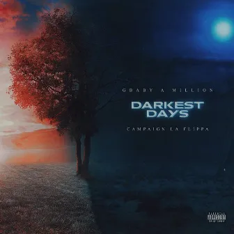 Darkest Dayz by GBABY A MILLION