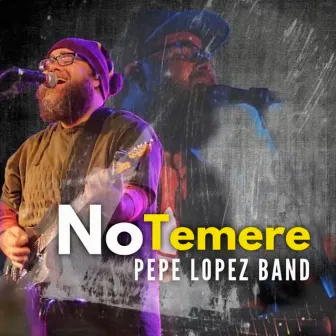 No Temeré by Pepe Lopez Band