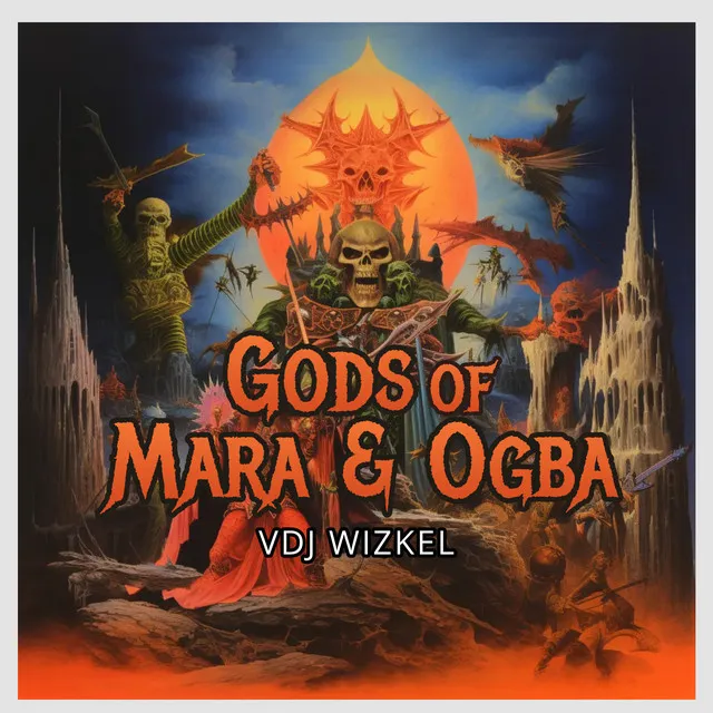 Gods of Mara & Ogba, Pt. 7