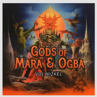 Gods of Mara & Ogba by VDJ WIZKEL