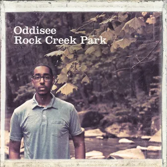 Rock Creek Park by Oddisee