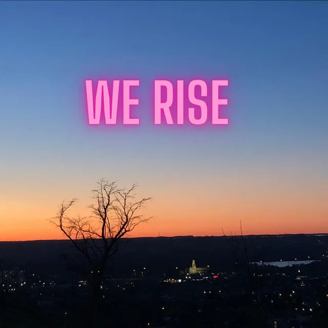 We Rise