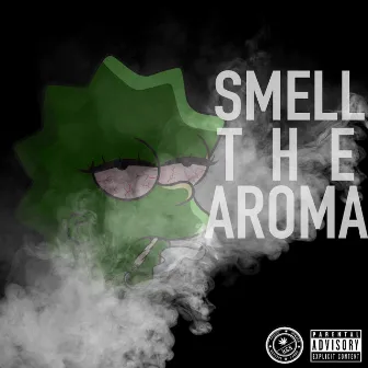 Smell The Aroma by Mikes Roddy