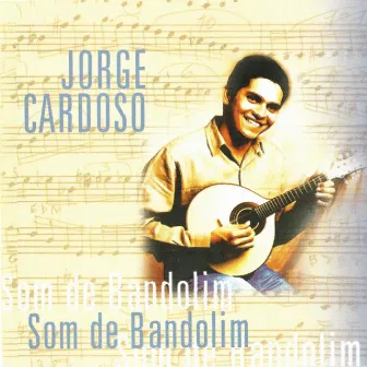 Som de Bandolim by Jorge Cardoso