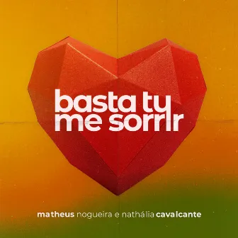 Basta Tu Me Sorrir (Ao Vivo) by Matheus Nogueira