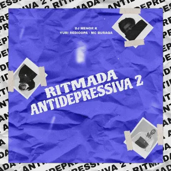 Ritmada Antidepressiva 2 by Dj Menor K