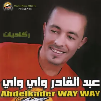 Raggadiate, Vol. 2 by Abdelkader Way Way