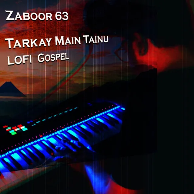 Tarkay Main Tainu (Zaboor 63)